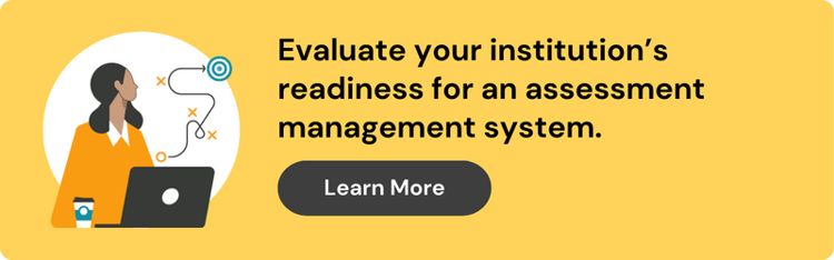 Graphic. On the left is an illustration of a person on a laptop looking thoughtfully at a chart in the distance. On the left the text reads "Evaluate your institution's readiness for an assessment management system. Learn more."